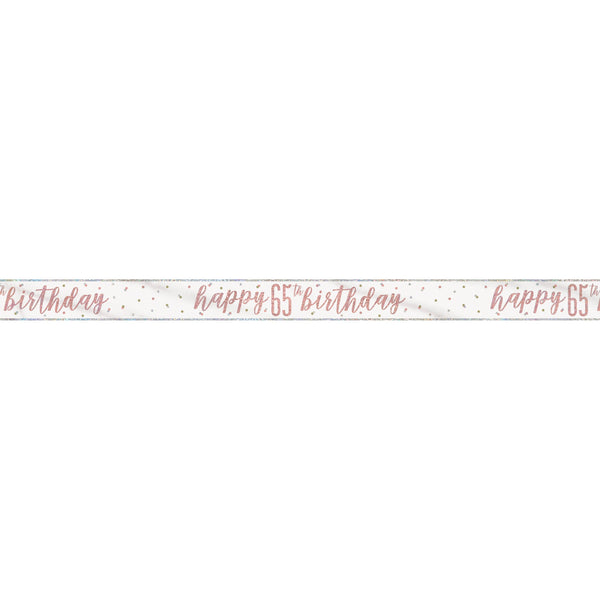 1 9' Glitz Rose Gold Foil Banner "Happy 65th Birthday"