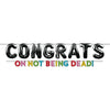 Congrats on Not Being Dead Balloon Banner Kit