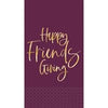 16 Modern Happy Friendsgiving Guest Napkings, Foil Stamped