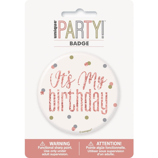 Badge - Glitz Rose Gold Birthday, "It's My Birthday"