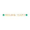 Banner - Feeling Lucky, 2 Count, 9'