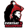 Everyday is Halloween Myers Sticker