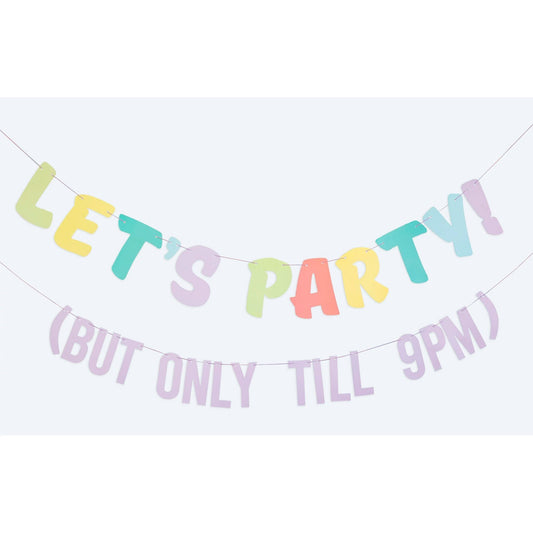 Let's Party ! But Only Til 9PM Banner