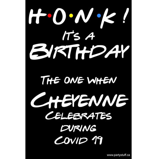 Customizable Yard Sign / Lawn Sign Birthday - Friends Style