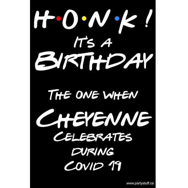 Customizable Yard Sign / Lawn Sign Birthday - Friends Style