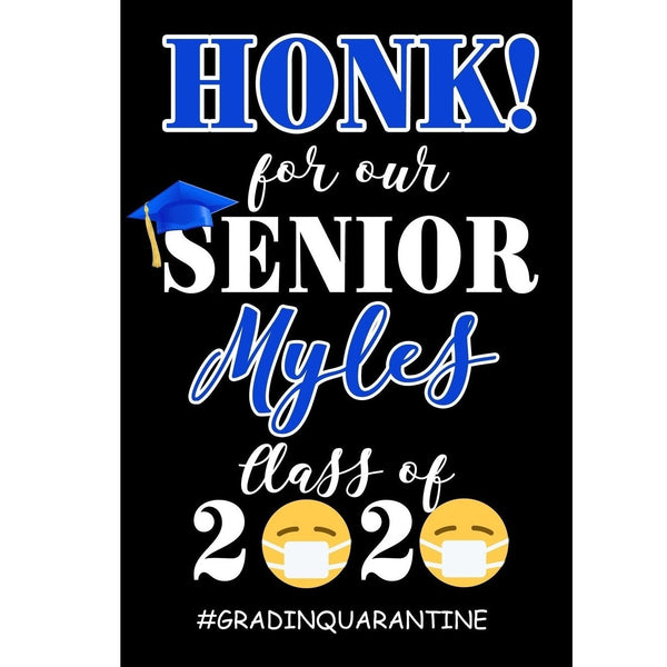 Customizable Yard Sign / Lawn Sign Grad In Quarantine