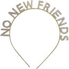 Headband No New Friends