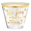 Last Fling Before The Ring Hot-Stamped Plastic Tumblers, 9 Oz.