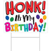 Plastic Honk! It's My Birthday!Yard Sign