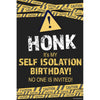 Yard Sign - Self Isolation Birthday