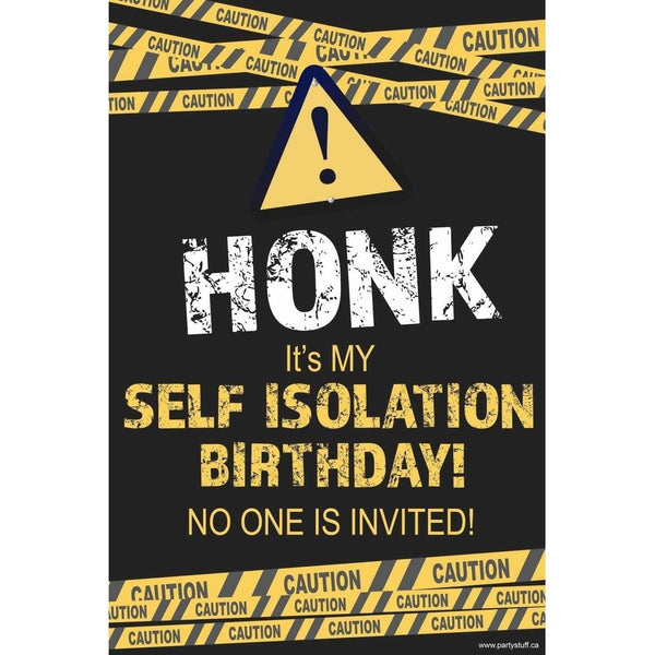 Yard Sign - Self Isolation Birthday